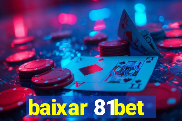 baixar 81bet